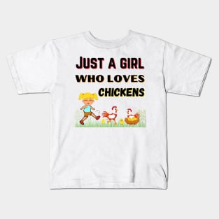 JUST A GIRL WHO LOVES CHICKENS | Funny Chicken Quote | Farming Hobby Kids T-Shirt